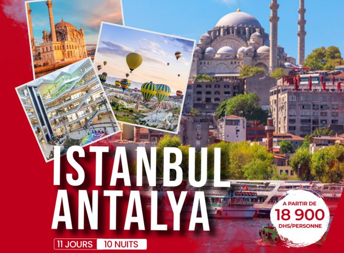 ISTANBULE & ANTALYA 11 JOURS / 10 NUITS