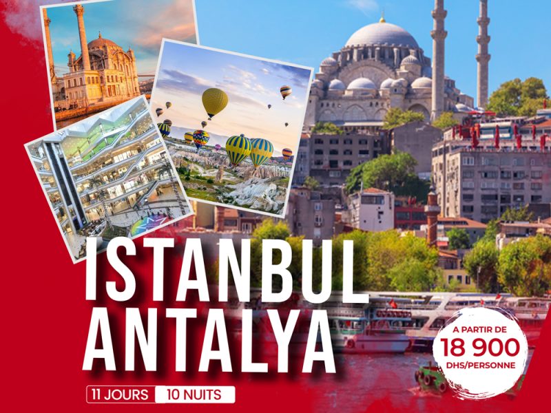 ISTANBULE & ANTALYA 11 JOURS / 10 NUITS