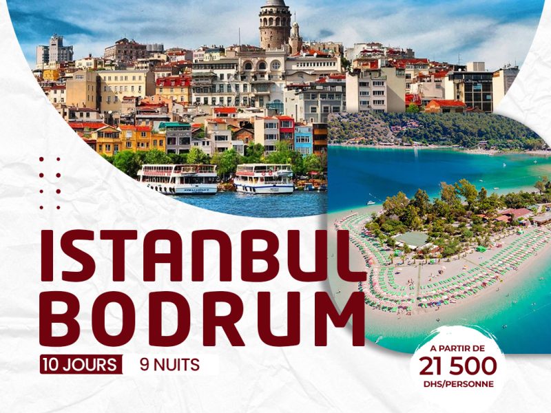 ISTANBULE & BODRUM 10 JOURS / 09 NUITS