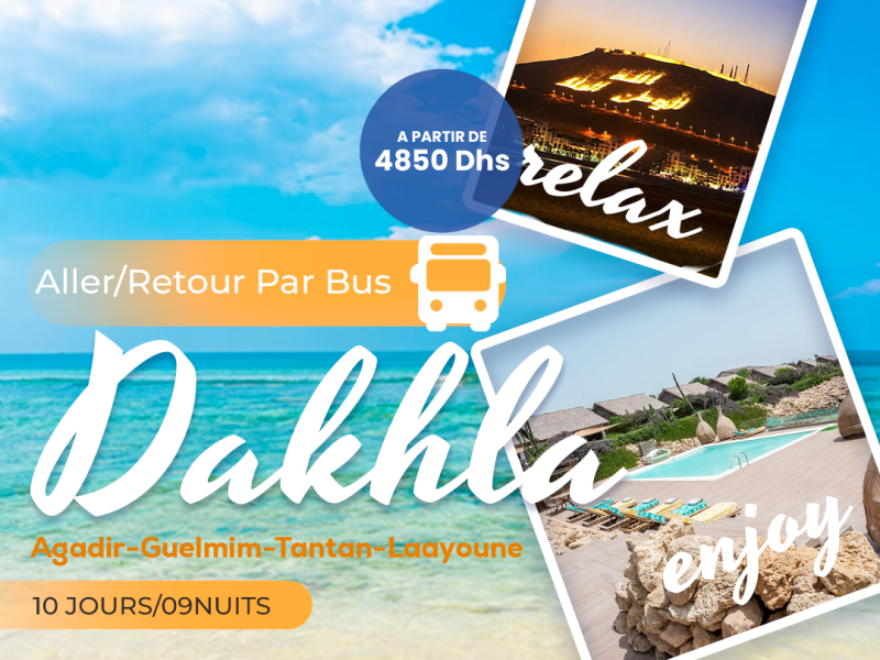 TOUR DAKHLA – Aller & Retour par Bus (10J/09N)