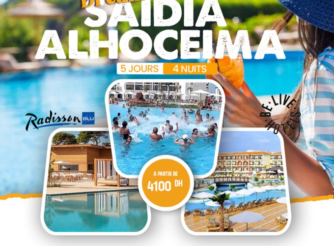 SAIDIA & ALHOCEIMA ALL INCLUSIVE  05 JOURS / 04 NUITS